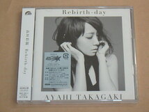 Rebirth-day【初回生産限定盤】CD+DVD　/　 高垣彩陽　/　帯付き　/　CD　/　カード付き_画像1