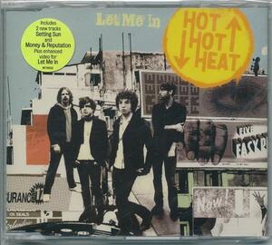 HOT HOT HEAT/LET ME IN/EU盤/新品CDS②!!