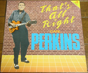 Carl Perkins - That’s All Right - 2LP / 50s,ロカビリー,Blue Suede Shoes,Boppin' The Blues,Honey Don't,Dixie Fried,Jive After Five