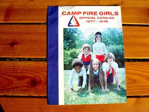 * rare materials * beautiful goods [CAMP FIRE GIRLS] treasure * American camp fire girl s*OFFICIAL CATALOG 1977-1978* hard-to-find!