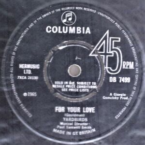 T-535 UK盤 Yardbirds　 For Your Love/Got To Hurry ヤードバーズ DB 7499 45 RPM