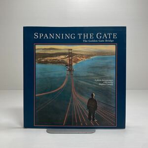 y4/SPANNING THE GATE The Golden Gate Bridge /Cassady /Squarebooks ゆうメール送料180円