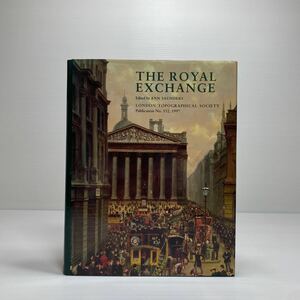 z4/THE ROYAL EXCHANGE /Ann Saunders /London Topographical Society Publication No.152,1997