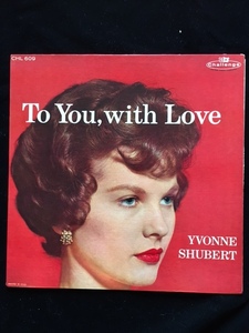 コレクターズアイテム/ボーカルレア盤放出！　To You, with Love / YVONNE SHUBERT