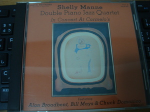 SHELLY MANNE DOUBLE PIANO JAZZ QUARTET IN CONCERT AT CAMELO'S ｃｄ ALAN BROADBENT BILL MAYS CHUCK DOMANICO　