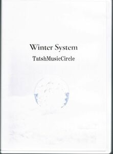 T.M.C　(TatshMusicCircle) / Winter System　 茶太 福山沙織