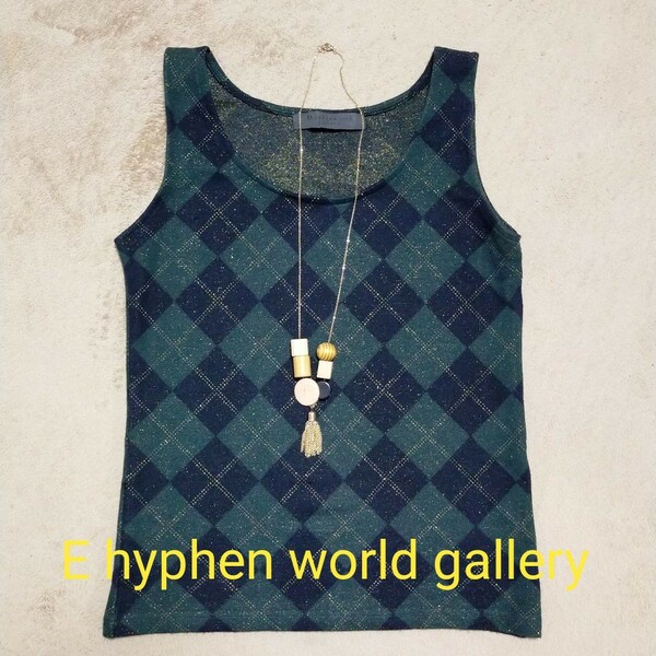 E hyphen world gallery リーガルチェックタンクトップ