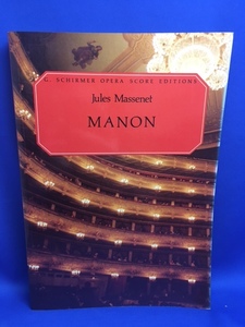 洋書楽譜 ジュール・マスネ MASSENET [MANON] 歌曲 オペラ　スコア　G.SCHIRMER