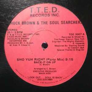 CHUCK BROWN & THE SOUL SEARCHERS / SHO YUH RIGHT (BACK-IT ON UP) /WASHINGTON GO-GO/ワシントン・ゴーゴー/FUNK/BOOGIE