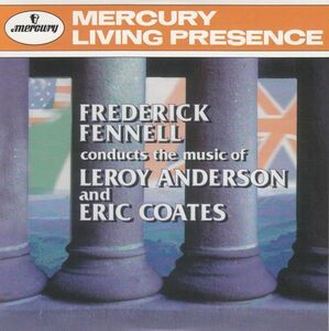 [CD/Mercury]アンダーソン:忘れられた夢&アイルランド組曲他/F.フェネル&イーストマン＝ロチェスター・ポップス管弦楽団 1956.10他