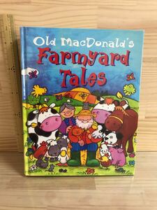 Old MacDonald’s Farmyard Tales 洋書絵本
