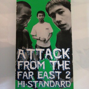 Hi-STANDARD　ATTACK FROM THE FAR EAST Ⅱ