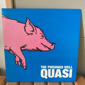 QUASI、the poisoned well、7インチ、インディロック、ギターポップ、ネオアコ、indie rock