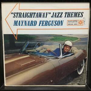 Roulette【 R 52076 : “Straightaway” Jazz Themes 】Maynard Ferguson