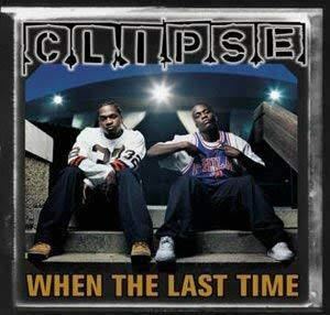 Clipse / When The Last Time / CD MAXI-SINGLE Groundbeat ファレルウィリアムス　The Neptunes CD