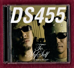∇ DS455 2007年 DVD付 2枚組 CD/トゥーマイセルフ To Myself～Believe Yourself～/L.I.F.E. Throw Ya Handz Up 他全20曲収録/DJ PMX