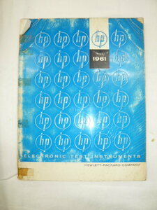 即決《 カタログ　原本/k-2》HP　ヒューレットパッカード　1961年版 　オシロスコープ オシレーター 測定器 アナライザー　他多数