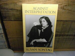 洋書　Against Interpretation ペーパーバック　Susan Sontag、スーザン・ソンタグ　裸本　ISBN-10 : 0233981055　サイン？