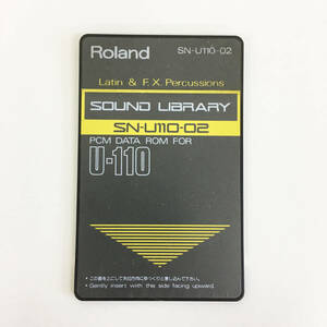  operation goods Roland SN-U110-02 Latin&F.X. Percussions sound library - sound color ROM card enhancing Sound Library U-110/U-220/U-20/CM-32P/CM-64