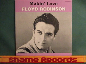 Floyd Robinson ： Makin' Love LP // 50's ロックンロール R&R カントリー オールディーズ Oldies / 落札5点で送料無料