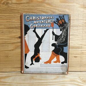 Y3FM2-210617 レア［CHRISTOPHER'S ADVENTURES IN GOBLINLAND JANET S. TRAILL］クリストファーの冒険 英語の本