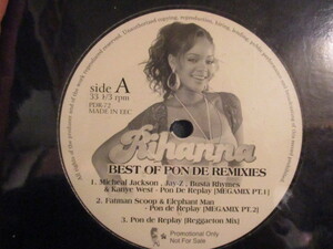 Rihanna ： Best Of Pon De Remixies / Album Sampler 12'' // Michael Jackson, Jay-Z & Kanye West - Pon De Replay (Megamix Pt. 1)