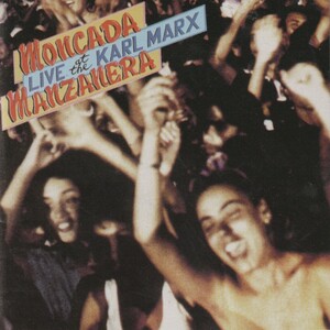 【CD】GRUPO MONCADA/PHIL MANZANERA/LIVE at the KARL MARX