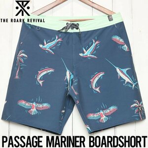 [クリックポスト対応] THE ROARK REVIVAL ロアークリバイバル PASSAGE MARINER BOARDSHORTS 19レングス ボードショーツ RB360 28インチ