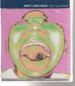 ＤＯＮ’Ｔ ＬＯＯＫ ＢＡＣＫ さん 「Ｄｏｎ’ｔ Ｌｏｏｋ Ｂａｃｋ」 ＣＤ 未使用・未開封