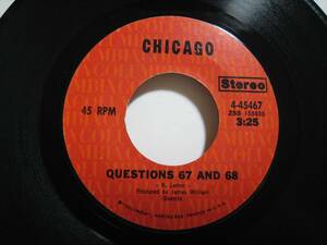 【7”】 CHICAGO // QUESTIONS 67 AND 68 / I'M A MAN US盤 シカゴ クエスチョンズ67/68 アイム・ア・マン 