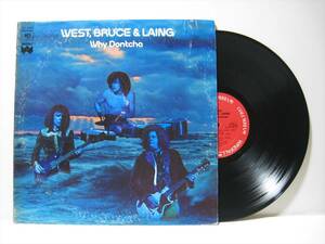 【LP】 WEST, BRUCE & LAING / WHY DONTCHA US盤 ウエスト、ブルース＆レイング ホワイ・ドンチャ LESLIE WEST JACK BRUCE