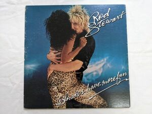 【良盤】Rod Stewart Blondes Have More Fun 国内盤 LP P-10602W