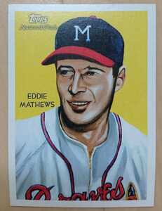 ★EDDIE MATHEWS TOPPS NATIONAL CHICLE DIAMOND STARS 2010 #244 MLB メジャーリーグ 大リーグ HOF LEGENDS エディー マシューズ BRAVES