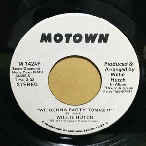 【US PROMO】7★Willie Hutch - We Gonna Party Tonight