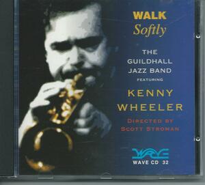 　WALK SOFTLY/KENNY WHEELER