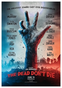 ジム・ジャームッシュ・ポスター『デッド・ドント・ダイ』（The Dead Don't Die）US版★ゾンビ/ビル・マーレイ/アダム・ドライバー