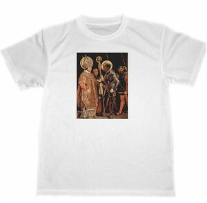 マティアス・グリューネヴァルト　ドライ　Tシャツ　名画　絵画　アート　グッズ　聖エラスムスと聖マウリティウスの出会い