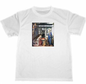 フィリッポ・リッピ　ドライ　Tシャツ　名画　絵画　アート　グッズ　受胎告知