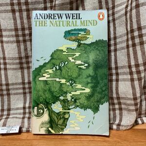 The Natural Mind/Andrew Weil US Penguin Books