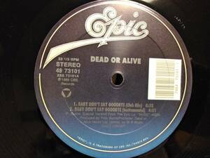 □DEAD OR ALIVE / BABY DON'T SAY GOODBYE アナログ