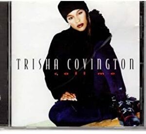 ★キュートで実力のある美人系女性歌手!!佳作!!Trisha Covington トリシャ・コビントンのCD【Call Me】1994年。