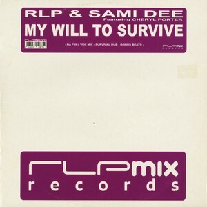 試聴 RLP & Sami Dee - My Will To Survive [12inch] RLPMix Records FRA 2003 House