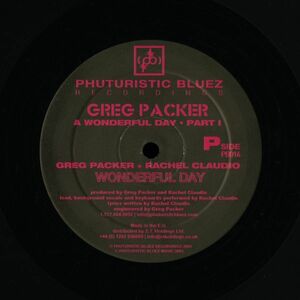 試聴 Greg Packer - A Wonderful Day Part 1 [12inch] Phuturistic Bluez UK 2004 D&B/Jungle