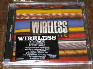 WIRELESS ワイヤレス / NO STATIC 2012年英Rock Candy リマスターCD 輸入盤