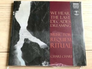 CHARI CHARI( Inoue .)CD[WE HEAR THE LAST DECADES DREAMING]!