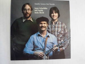 良盤屋P-2059◆LP◆US盤 Folk,& Countryトニー・トリシュカ、 ビル・キース＆ベラ・フレック Fiddle Tunes For Banjo＞1981 送料480