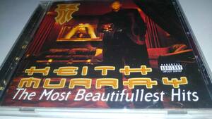 KEITH MURRAY / THE MOST BEAUTIFULLEST HITS (輸入盤)