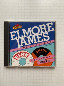 エルモア・ジェイムス ELMORE JAMES★THE COMPLETE FIRE AND ENJOY SESSIONS PART3★送料１８５円