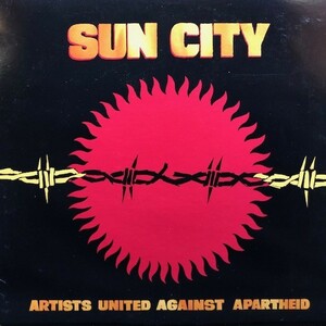 Artists United Against Apartheid - Sun City　アパルトヘイトに反対するアーティストたち」が1985年に発表