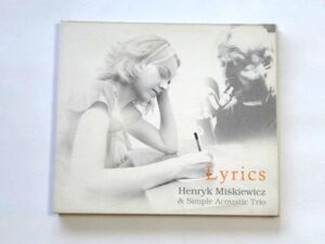 廃盤【CD002】Lyrics / Henryk Miskiewicz ヘンリク・ミジキェヴィチ＆シンプル・アコーステック・トリオ / 送料310円～